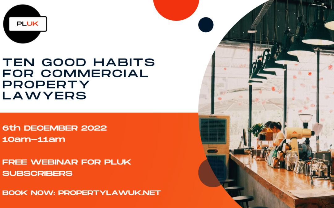 Ten Good Habits for Commercial Property Lawyers